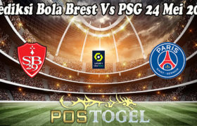 Prediksi Bola Brest Vs PSG 24 Mei 2021