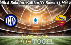 Prediksi Bola Inter Milan Vs Roma 13 Mei 2021