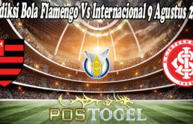 Prediksi Bola Flamengo Vs Internacional 9 Agustus 2021