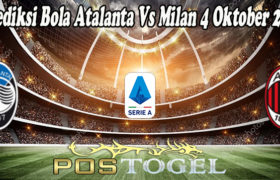 Prediksi Bola Atalanta Vs Milan 4 Oktober 2021