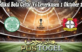 Prediksi Bola Celtic Vs Leverkusen 1 Oktober 2021