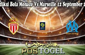 Prediksi Bola Monaco Vs Marseille 12 September 2021