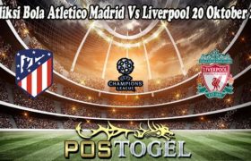 Prediksi Bola Atletico Madrid Vs Liverpool 20 Oktober 2021