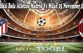 Prediksi Bola Atletico Madrid Vs Milan 25 November 2021