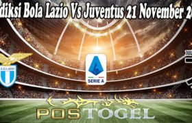 Prediksi Bola Lazio Vs Juventus 21 November 2021