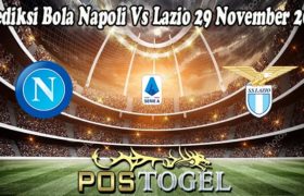 Prediksi Bola Napoli Vs Lazio 29 November 2021