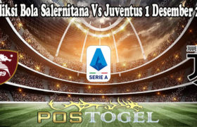 Prediksi Bola Salernitana Vs Juventus 1 Desember 2021