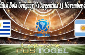 Prediksi Bola Uruguay Vs Argentina 13 November 2021