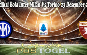 Prediksi Bola Inter Milan Vs Torino 23 Desember 2021