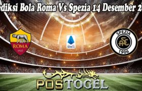 Prediksi Bola Roma Vs Spezia 14 Desember 2021