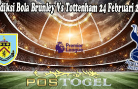 Prediksi Bola Brunley Vs Tottenham 24 Februari 2022