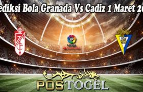 Prediksi Bola Granada Vs Cadiz 1 Maret 2022