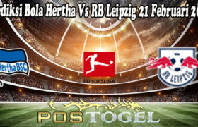 Prediksi Bola Hertha Vs RB Leipzig 21 Februari 2022