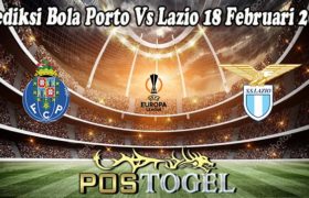 Prediksi Bola Porto Vs Lazio 18 Februari 2022