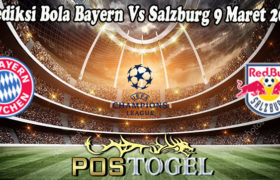 Prediksi Bola Bayern Vs Salzburg 9 Maret 2022