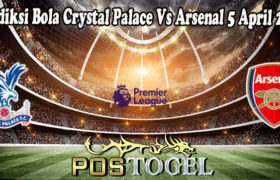 Prediksi Bola Crystal Palace Vs Arsenal 5 April 2022