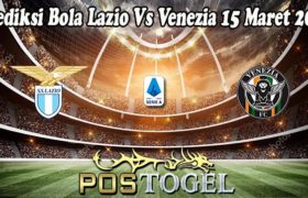 Prediksi Bola Lazio Vs Venezia 15 Maret 2022