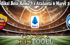 Prediksi Bola Roma Vs Atalanta 6 Maret 2022