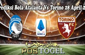 Prediksi Bola Atalanta Vs Torino 28 April 2022