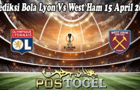 Prediksi Bola Lyon Vs West Ham 15 April 2022