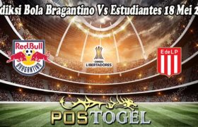 Prediksi Bola Bragantino Vs Estudiantes 18 Mei 2022