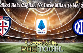 Prediksi Bola Cagliari Vs Inter Milan 16 Mei 2022