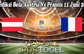 Prediksi Bola Austria Vs Prancis 11 Juni 2022