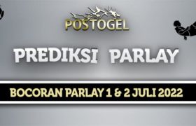 Prediksi Parlay Jitu 1 dan 2 Juli 2022