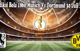 Prediksi Bola 1860 Munich Vs Dortmund 30 Juli 2022