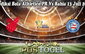 Prediksi Bola Athletico PR Vs Bahia 13 Juli 2022