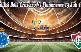 Prediksi Bola Cruzeiro Vs Fluminense 13 Juli 2022