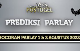 Prediksi Parlay Jitu 1 dan 2 Agustus 2022