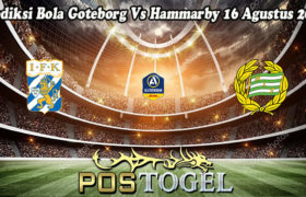 Prediksi Bola Goteborg Vs Hammarby 16 Agustus 2022