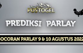 Prediksi Parlay Jitu 9 dan 10 Agustus 2022