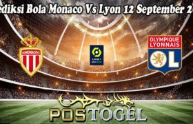 Prediksi Bola Monaco Vs Lyon 12 September 2022