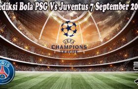 Prediksi Bola PSG Vs Juventus 7 September 2022