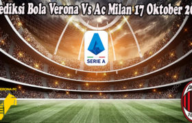 Prediksi Bola Verona Vs Ac Milan 17 Oktober 2022