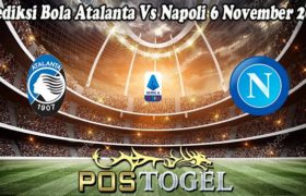 Prediksi Bola Atalanta Vs Napoli 6 November 2022