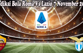 Prediksi Bola Roma Vs Lazio 7 November 2022