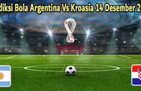 Prediksi Bola Argentina Vs Kroasia 14 Des 2022