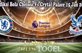 Prediksi Bola Chelsea Vs Crytal Palace 15 Jan 2023