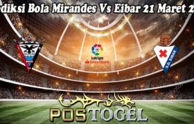 Prediksi Bola Mirandes Vs Eibar 21 Maret 2023