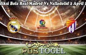 Prediksi Bola Real Madrid Vs Valladolid 2 April 2023