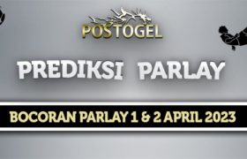 Prediksi Parlay Jitu 1 dan 2 April 2023