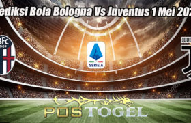 Prediksi Bola Bologna Vs Juventus 1 Mei 2023