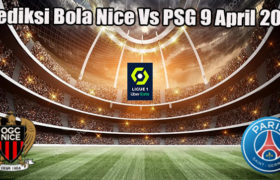 Prediksi Bola Nice Vs PSG 9 April 2023