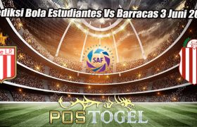 Prediksi Bola Estudiantes Vs Barracas 3 Juni 2023