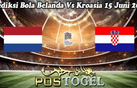 Prediksi Bola Belanda Vs Kroasia 15 Juni 2023