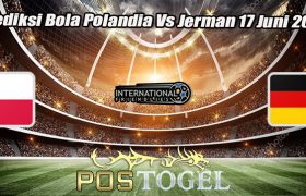 Prediksi Bola Polandia Vs Jerman 17 Juni 2023