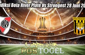 Prediksi Bola River Plate Vs Strongest 28 Juni 2023